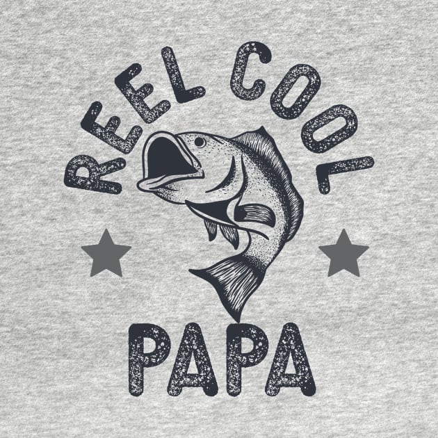 Reel Cool Papa Father’s Day Fishing by narekmug